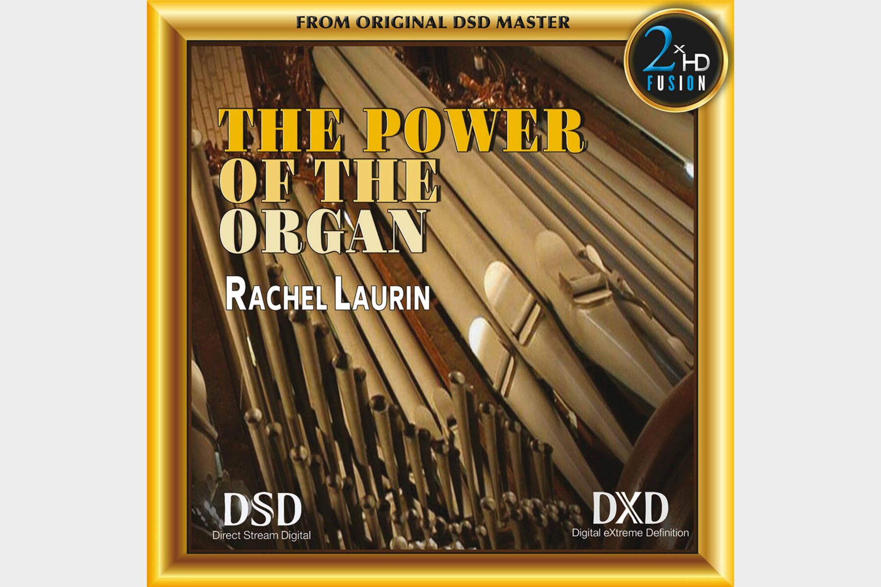Fabien Tousignant, Rachel Laurin – The Power of the Organ (2022) [DSF] DSD256